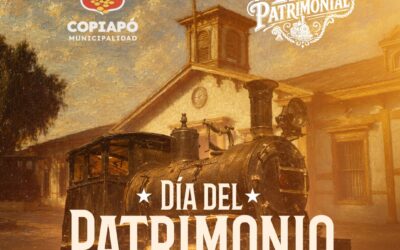Municipalidad de Copiapó celebrará el Día de los Patrimonios más largo de Chile: Cuatro días para descubrir los tesoros de nuestra historia